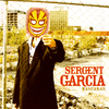 Sergent Garcia - Eres tu