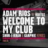 Adam Rios - Welcome to My Club (Shur-I-Khan Sik Mix Dub)