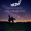 Joelina Drews - Drunk On You (Remix)