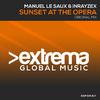 Manuel Le Saux - Sunset At The Opera (Extended Mix)