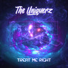 The Uniquerz - Treat Me Right (Extended Mix)