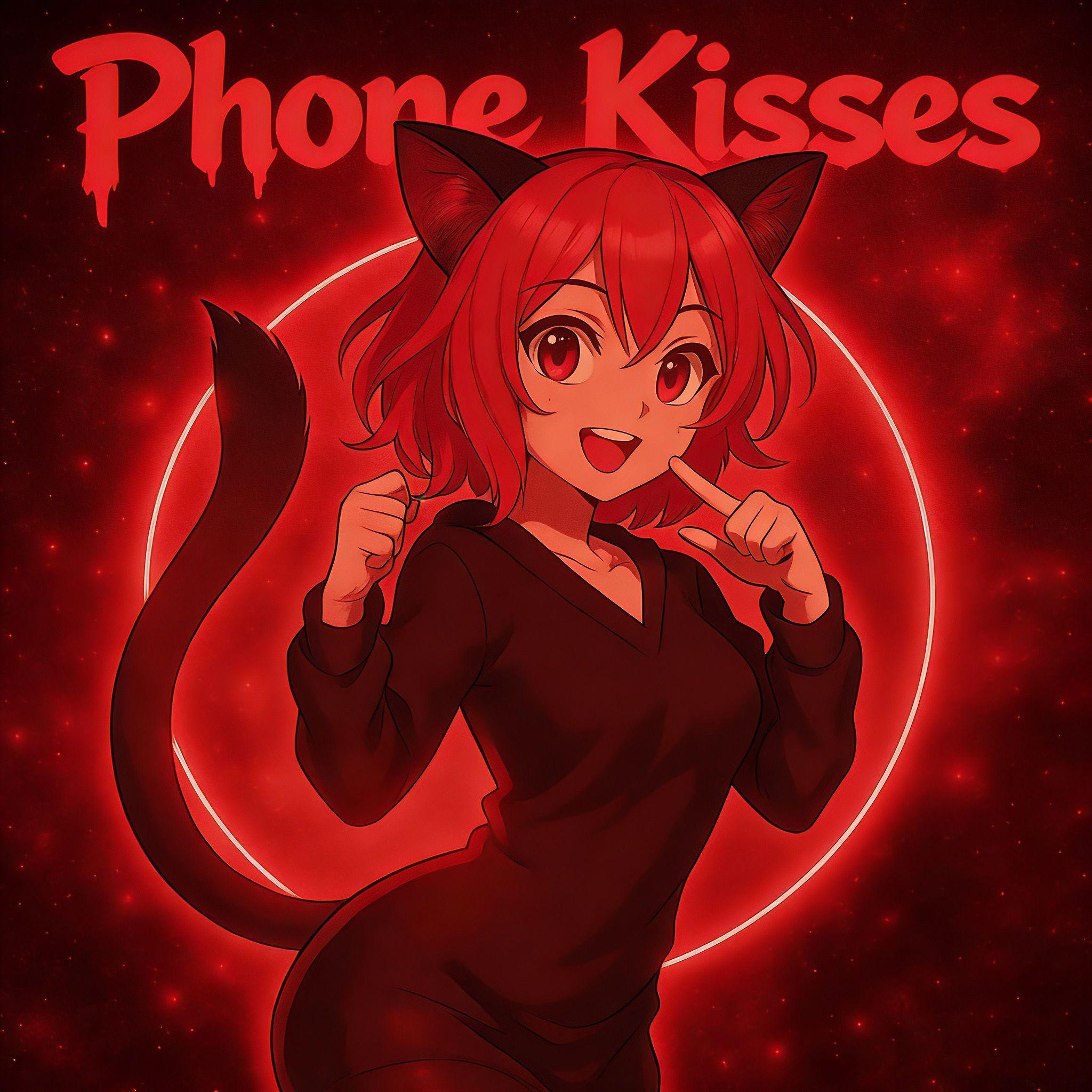 Phone Kisses（Phonk）