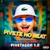 Pivete No Beat - Bate Com Popô