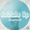 Shant - Bubble Up