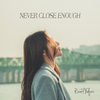 Kristel Fulgar - Never Close Enough