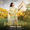 PC - Jinde Meriye (Dhol Mix)