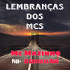 MC Mazinho - Lembranças dos Mcs