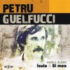 Petru Guelfucci - Secreti