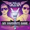 Royaal - My Favourite Game (Tenzin Remix)