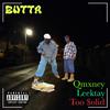 Qmxney - Butta (feat. Leektay & Too $olid)