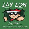 Chubbz - Lay Low (feat. Camogod, Louverture & Ciyo)