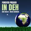 FOREVER PREACH - IN DEH (feat. NAKI WAILER & MICAH SHEMAIAH)