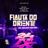 Funk 24Por48 - Flauta do Oriente (feat. MC GW & MC M4)