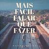 Rapha Lucas - Mais Fácil Falar Que Fazer