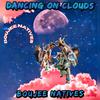 Boujee Native - DANCING ON CLOUDS