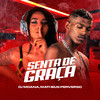 DJ Moana - Senta de Graça