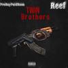 ProBoyPaidRuss - Twin Brothers (feat. Reef)