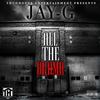 Jay-G - All the Drama (feat. E-Tab & Jai Garrett)