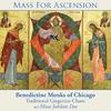 Benedictine Monks of Chicago - Mass for Ascension: Offertory 