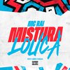 MC Rai - Mistura Louca (feat. Gree Cassua)