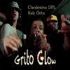 Clandestino dpl - Grito Glow