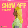 Shalanda - Show Off