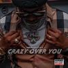 Yung Muusik - Crazy Over You (feat. lil s)