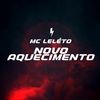 MC Leleto - Novo Aquecimento