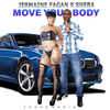 Jermaine Fagan - Move Your Body (feat. Sheba)