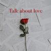 Danger - Talk About Love