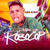 eoo kendy - Pentão de Robocop (feat. Kendy no Beat)