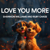 Shannon Scott Williams - Love You More