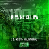 DJ KS 011 - Ripa na Xulipa