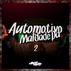 DJ Meno Pokoyo - Automotivo Da Maldade 2