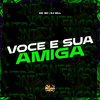 MC RD - Voce e Sua Amiga