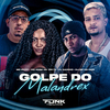 MC JOTA DO SANTUÁRIO - Golpe do Malandrex