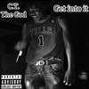 C.T. The God - Get Into It