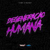 dj fabito - Degeneração Humana