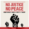 Bobby Hustle - No Justice No Peace