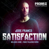 Jose Franco - Satisfaction (Dj Kone & Marc Palacios Remix)