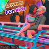 Young G Freezy - Lovers For Kids