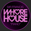 Sir Francis - Piano (Radio Mix)