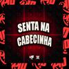 MC Kalyu - Senta na Cabecinha