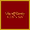 Big Al Downing - Everybody's Got a Dream
