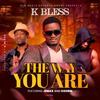 K. Bless - The way you are