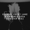 Ellipso - Raw (Vip Mix)