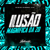 DJ PG7 - Ilusão Magnífica da Zo