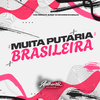 DJ MDF - Muita Putaria Brasileira