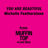 Michelle Featherstone - You Are Beautiful