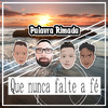 palavra rimada - Que Nunca Falte a Fé